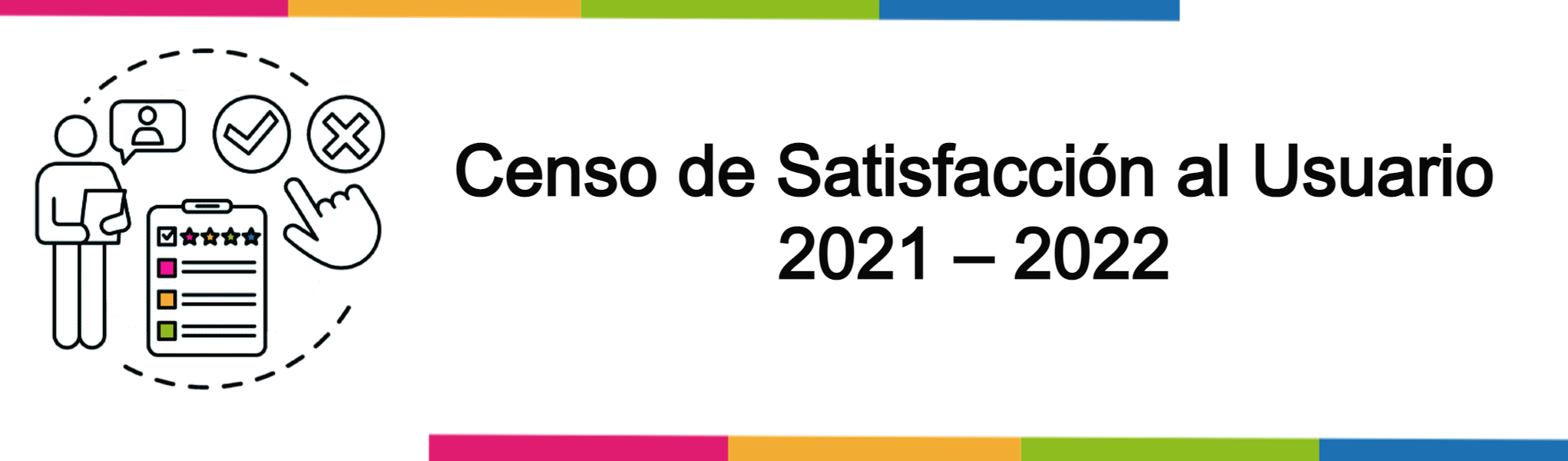 Censo de Satisfacción al Usuario del 5 de abril  al 5 mayo 2022